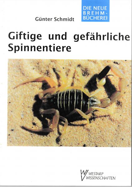 Giftige und gefährliche Spinnentiere :Humanpathogene Skorpione (Scorpionida), Milben (Acarina) und S