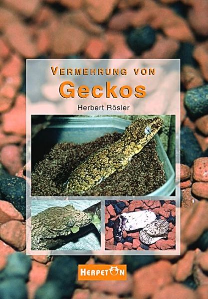 Vermehrung von Geckos Herbert Rösler
