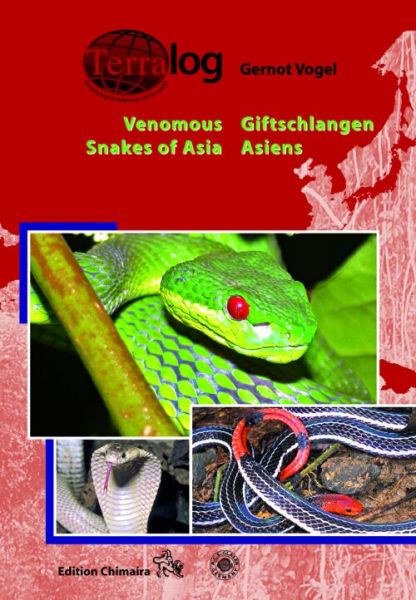 Venomous Snakes of Asia / Giftschlangen Asiens, Vogel, Gernot
